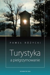 Turystyka a pielgrzymowanie - okładka książki