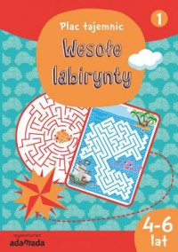 Wesołe labirynty 1 (wiek 4-6 lat) - okładka książki