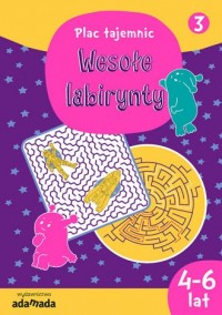 Wesołe labirynty 3 (wiek 4-6 lat) - okładka książki