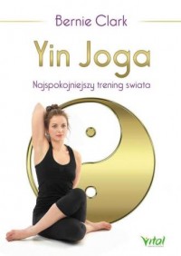 Yin Joga. Najspokojniejszy trening - okładka książki