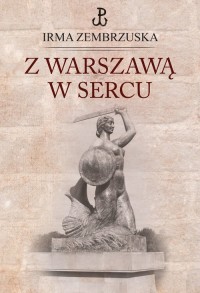 Z Warszawą w sercu - okładka książki