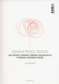Zmiana przez design. jak design - okładka książki