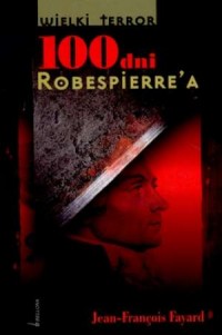 100 dni Robespierre a - okładka książki