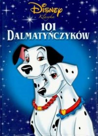 101 Dalmatyńczyków. Klasyka Disneya - okładka książki