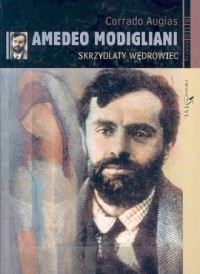 Amadeo Modigliani. Skrzydlaty wedrowiec - okładka książki