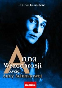 Anna Wszechrosji. Życie Anny Achmatowej - okładka książki