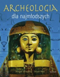 Archeologia dla najmłodszych - okładka książki