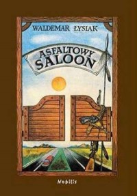 Asfaltowy saloon - okładka książki