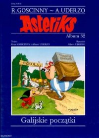 Asteriks. Album 32. Galijskie początki - okładka książki