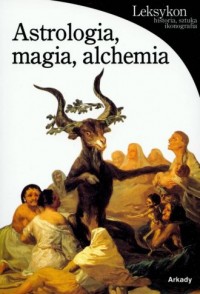 Astrologia, magia, alchemia - okładka książki