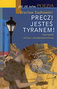 Po co nam poezja. Precz! Jesteś - okładka książki