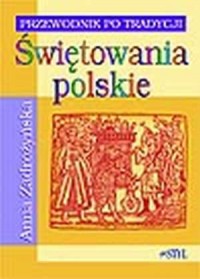 Słownik świętowań polskich. Przewodnik - okładka książki