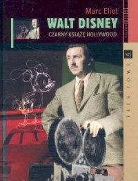 Walt Disney. Czarny książę Hollywood - okładka książki