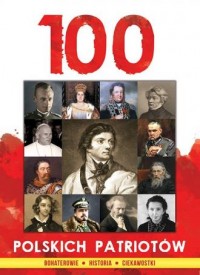 100 Polskich Patriotów - okładka książki