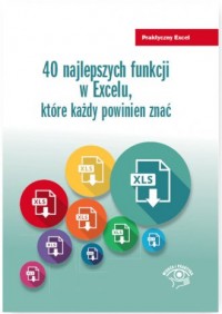 40 najlepszych funkcji w Excelu - okładka książki