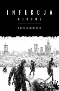 Infekcja: Exodus - okładka książki