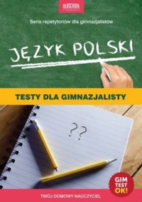 Język polski Testy dla gimnazjalisty. - okładka podręcznika