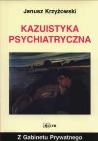 Kazuistyka Psychiatryczna - okładka książki