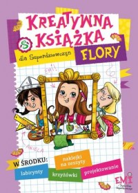 Kreatywna książka Flory - okładka książki