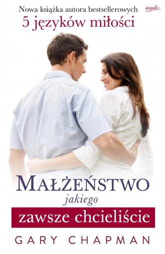powiększ Małżeństwo jakiego zawsze chcieliście - okładka książki