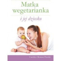 Matka wegetarianka i jej dziecko - okładka książki