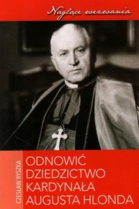 Odnowić dziedzictwo kardynała Augusta - okładka książki
