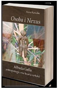 Osoba i Nexus. Alfreda Gella antropologiczna - okładka książki