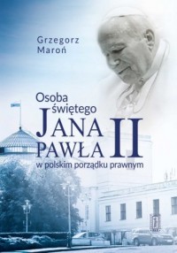 Osoba świętego Jana Pawła II w - okładka książki