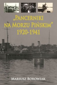 Pancerniki na Morzu Pińskim 1920-1941 - okładka książki