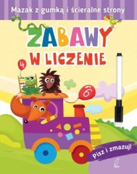 Pisz i zmazuj. Zabawy w liczenie - okładka książki