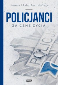 Policjanci. Za cenę życia - okładka książki