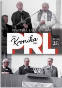 Kronika PRL 1944-1989. Tom 25. - okładka książki