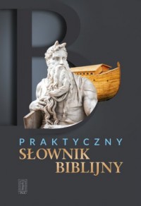 Praktyczny słownik biblijny - okładka książki