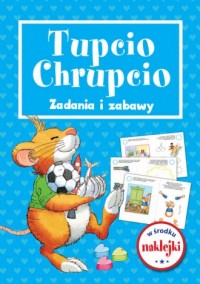 Tupcio Chrupcio. Zadania i zabawy - okładka książki