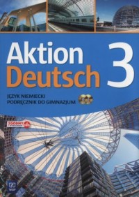Aktion Deutsch 3. Podręcznik (+ - okładka podręcznika