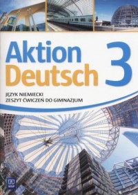 Aktion Deutsch 3. Zeszyt ćwiczeń - okładka podręcznika