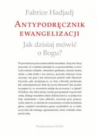 Antypodręcznik ewangelizacji. Jak - okładka książki