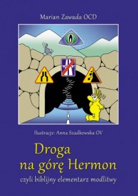 Droga na górę Hermon czyli biblijny - okładka książki