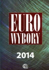 Eurowybory 2014. Kandydaci i programy - okładka książki
