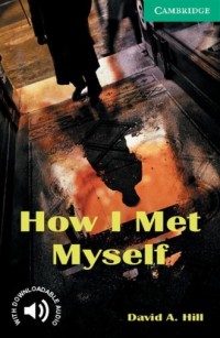 How I Met Myself. Level 3 - okładka książki