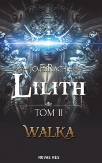 Lilith. Tom 2. Walka - okładka książki