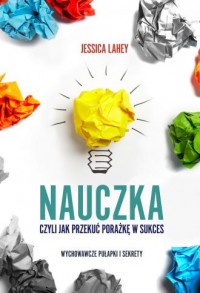 Nauczka czyli jak przekuć porażkę - okładka książki