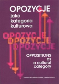Opozycje jako kategoria kulturowa - okładka książki