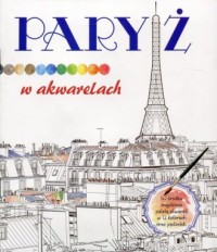 Paryż w akwarelach - okładka książki