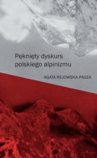 Pęknięty dyskurs polskiego alpinizmu - okładka książki