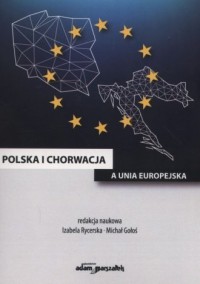 Polska i Chorwacja a Unia Europejska - okładka książki