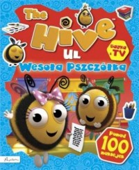 The Hive Ul. Wesoła pszczółka. - okładka książki