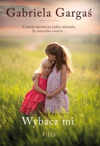 okładka książki - Wybacz mi - Gabriela Gargaś