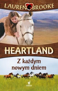 Z każdym nowym dniem. Heartland - okładka książki