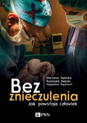 Bez znieczulenia. Jak powstaje - okładka książki